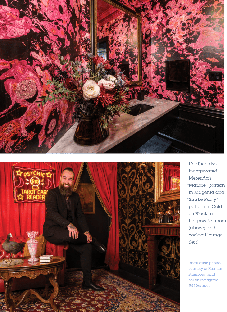 Heather also incorporated Merenda’s “Marbre” pattern in Magenta and “Snake Party” pattern in Gold on Black in her pow...