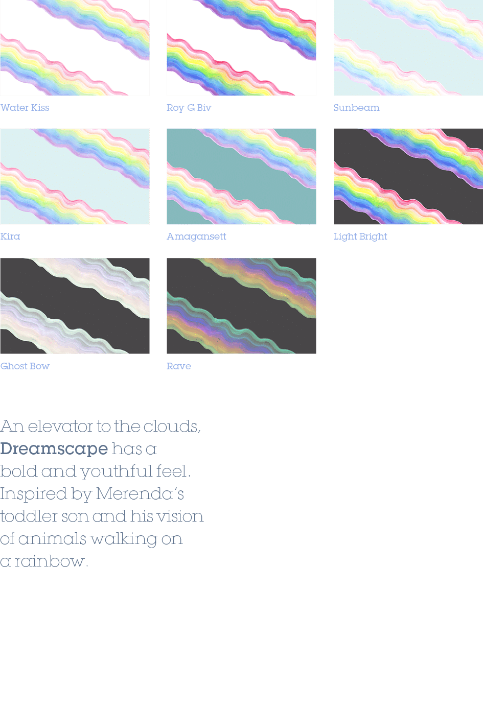 Ghost Bow,Rave,Light Bright,An elevator to the clouds, Dreamscape has a bold and youthful feel. Inspired by Merenda’s...