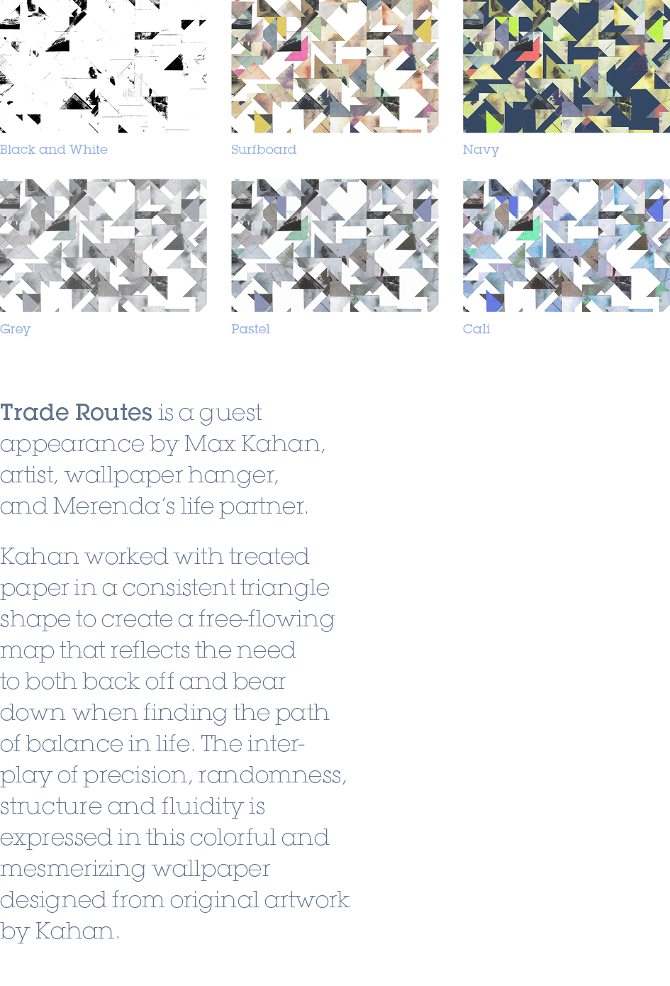 Cali,Navy,Pastel,Grey,Surfboard,Black and White,Trade Routes is a guest appearance by Max Kahan, artist, wallpaper ha...